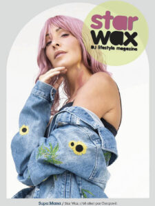 Supa Mana en couverture de Star Wax : an urban lifestyle magazine de la culture Dj, vinyle, musique production et clubbing.